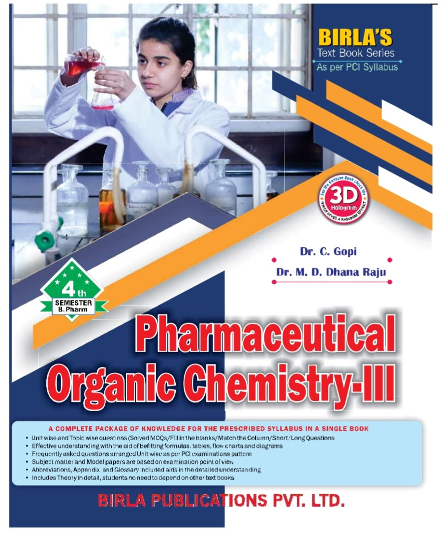 Pharmaceutical Organic Chemistry-III | http://B.Pharm Semester IV | Dr. C. Gopi & Dr. M. D. Dhana Raju | As per PCI Syllabus | Birla Publications Pvt. Ltd.