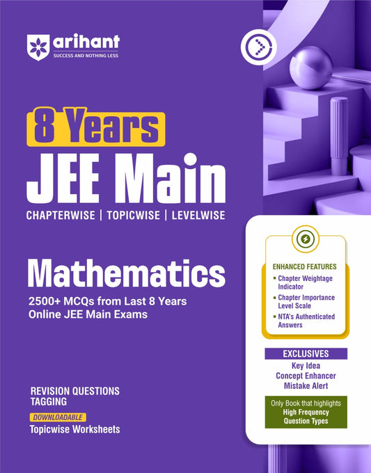 `Arihant 8 Years JEE Main Mathematics Chapterwise Topicwise Levelwise | 2500+ MCQs | Online Exams | NTA`
