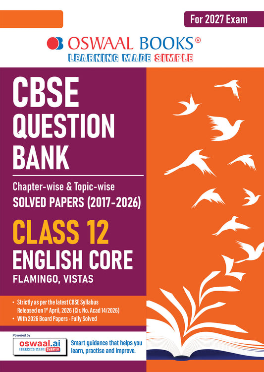 CBSE Class 12 English Core Question Bank | Chapter & Topic-wise Solved Papers (2017–2026) | Based on Latest Syllabus (April 2026) | Includes 2026 Papers | | For 2027 Exam| Oswaal