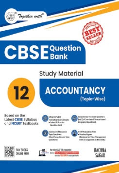 Together with CBSE Class 12 Accountancy Question Bank / Study Material 2025-2026 Exam (Based on the Latest Syllabus)
