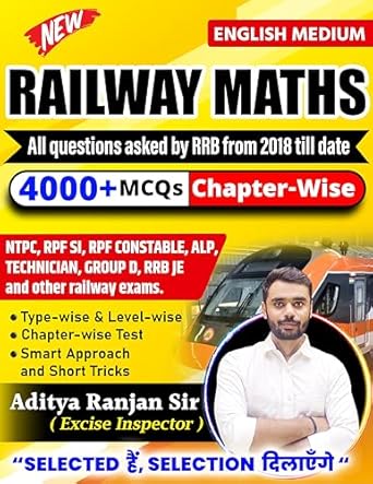 Railway Maths | English Medium | 4000+ Chapter-Wise MCQs | NTPC, RPF SI, RPF Constable, ALP, Technician, Group D, RRB JE And Other Railway Exams| Aditya Ranjan Sir|