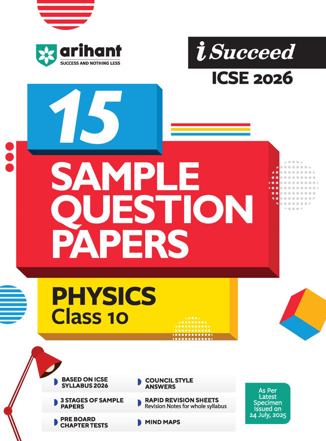 i-Succeed ICSE 2026 – Physics Class 10 | 15 Sample Question Papers | Based on Latest ICSE Syllabus | Includes Solved Specimen Paper, 2025 Board Paper & Council-style Answers