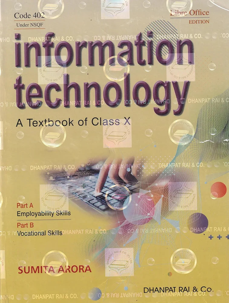 Sumita Arora|
A Textbook of Information Technology for Class 10 |- by Sumita Arora (2026-27 Examination)|Dhanpat rai publication