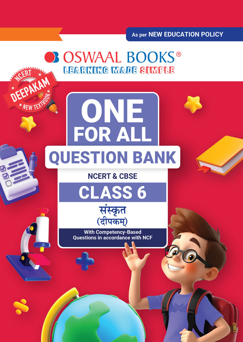CBSE Class-6 One for All Sanskrit (Deepakam) For 2025-26 Exam | As Per Latest NCERT & CBSE Syllabus | Chapter-Wise Question Bank, Revision Notes, Grammar & Competency Based Questions
Author: Oswaal Editorial