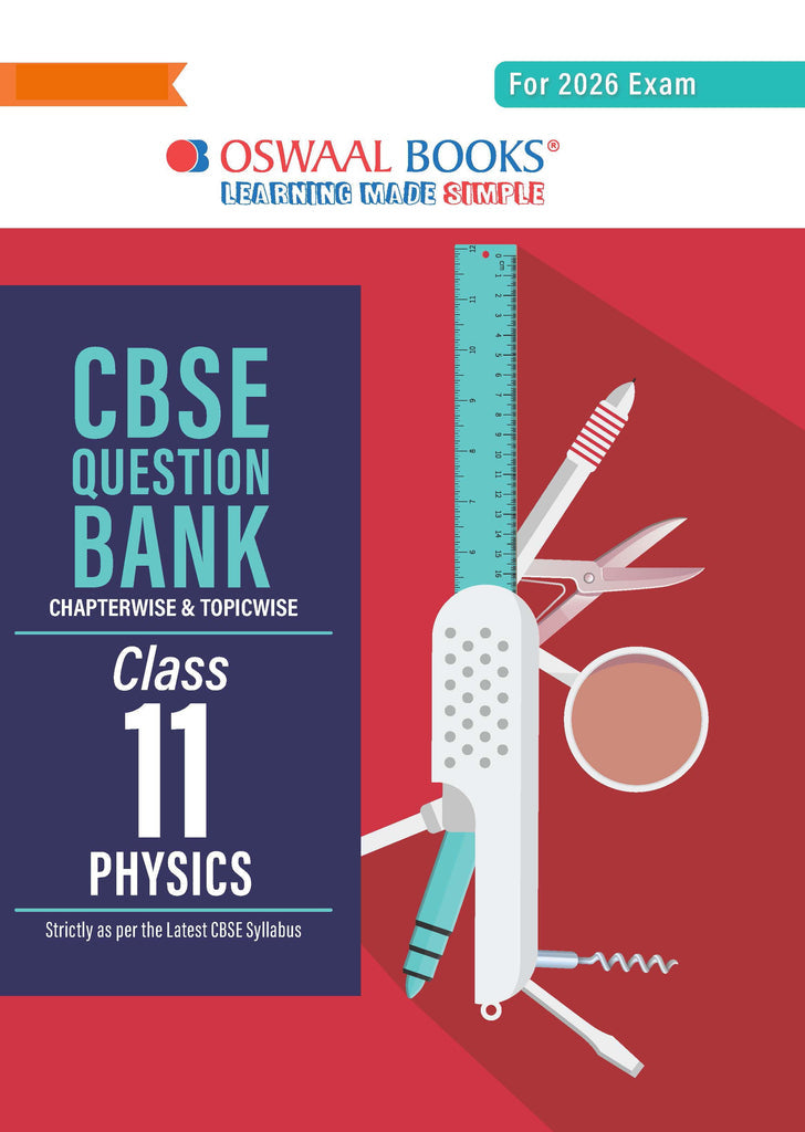 CBSE Question Bank Class 11 Physics, Chapterwise And Topicwise Solved Papers For 2026Exams| Oswaal