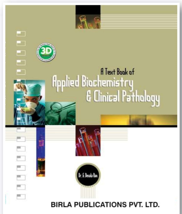 A Text Book of Applied Biochemistry & Clinical Pathology | Dr. G. Devala Rao | Birla Publications Pvt. Ltd.