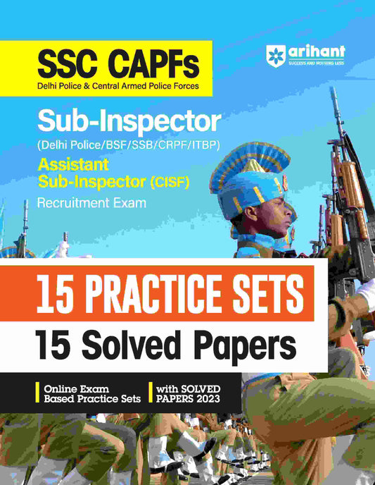 SSC CAPFs Sub-Inspector & Assistant Sub -Inspector (CISF) Exam | 15 Practice Sets & 15 Solved Papers | English Medium