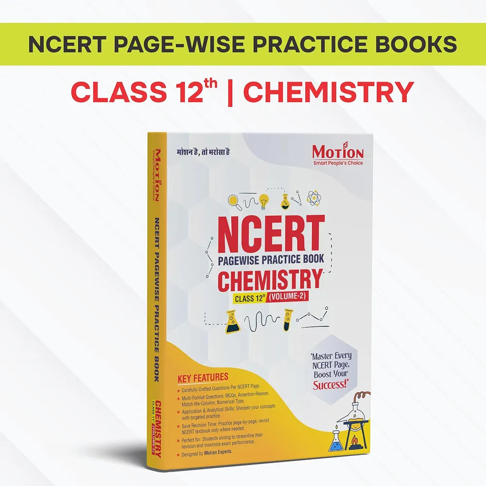 Motion NCERT Pagewise Practice Book Chemistry Class 12th Volume 1 | For NEET, JEE & Board Exams | By Motion Experts