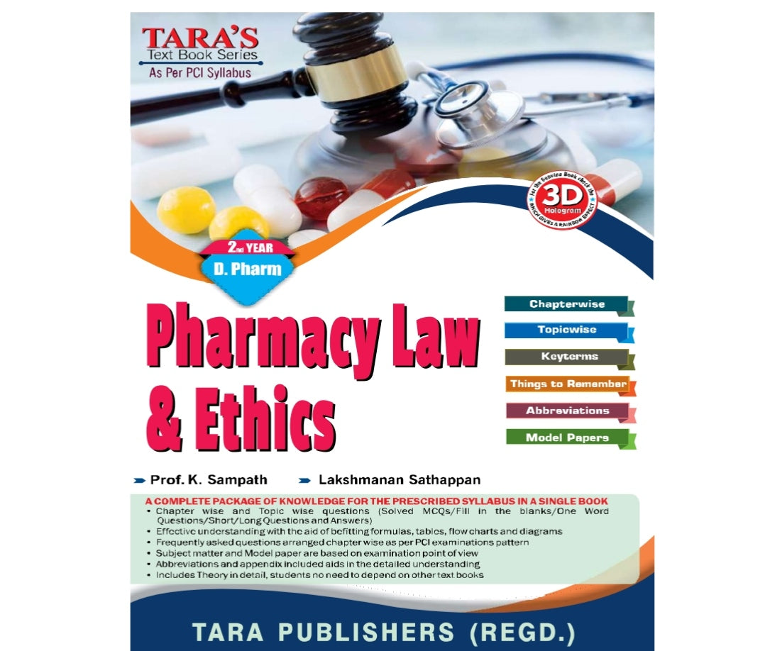 Pharmacy Law & Ethics | Textbook | 2nd Year /D.Pharm | Prof. K. Sampath, Lakshmanan Sathappan | Tara Publishers (Regd.)