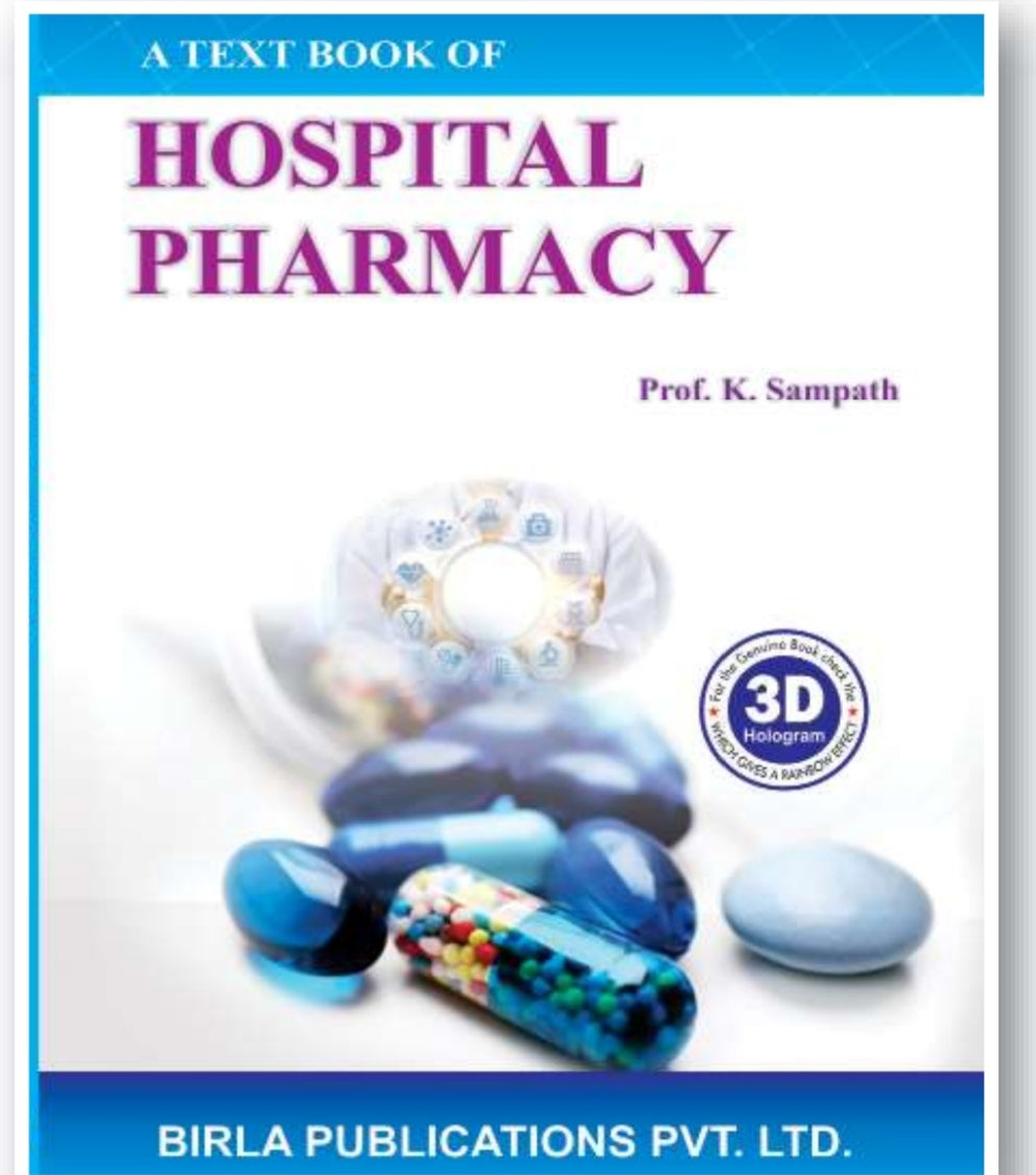 A Text Book of Hospital Pharmacy | Prof. K. Sampath | Birla Publications Pvt. Ltd.