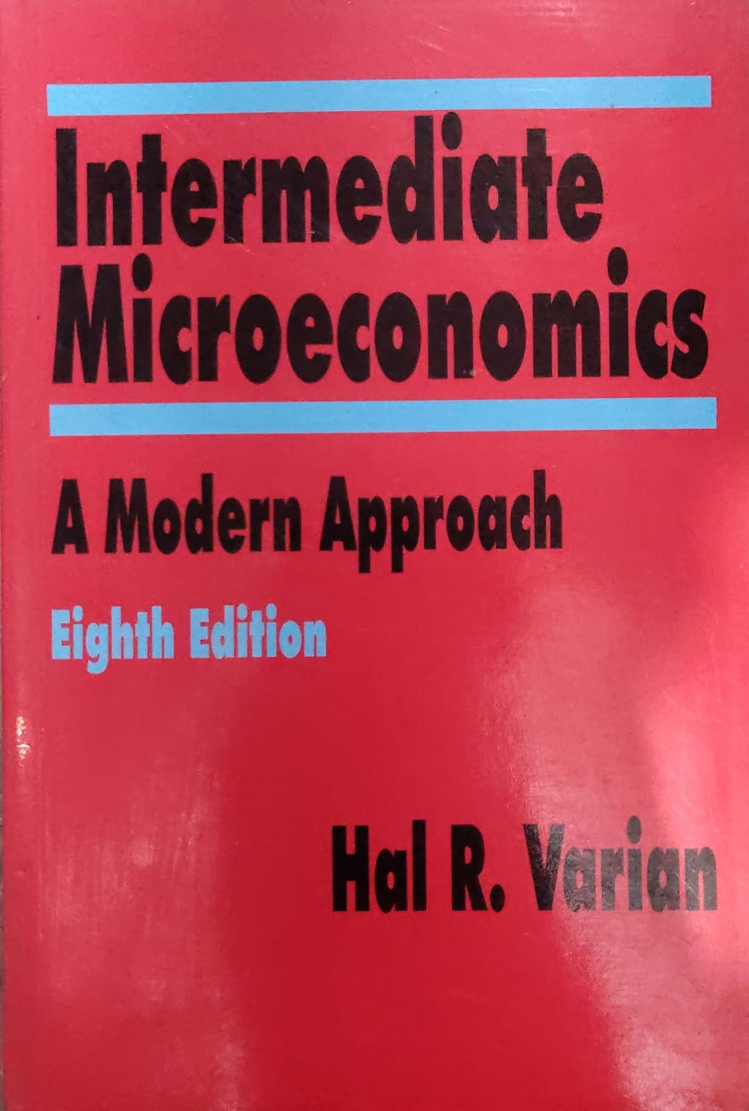 Intermediate Microeconomics: A Modern Approach - Eighth Edition - Hal R. Varian