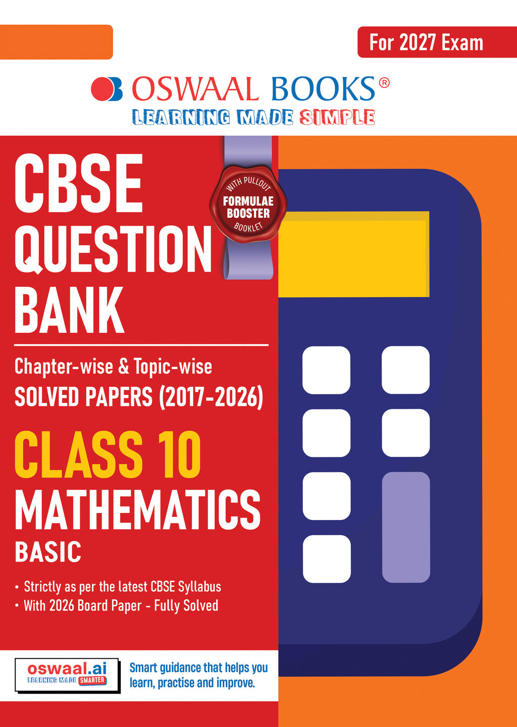 CBSE Class 10 Mathematics Basic Question Bank | Chapter & Topic-wise Solved Papers (2017–2026) | Based on Latest Syllabus (April 2026) | Includes 2026 Papers | | For 2027 Exam| Oswaal