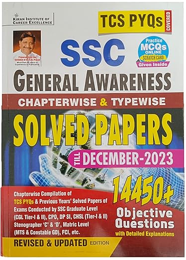 Kiran SSC TCS PYQs General  Awareness Chapterwise & Typewise Solved Papers 14450+ Till - December 2023 :TCS PYQs of Cgl Tier 1;Cgl Tier 2;Cpo;Chsl;Dp Si;Dp;Mts;Gd Covered (English Medium)(4609)