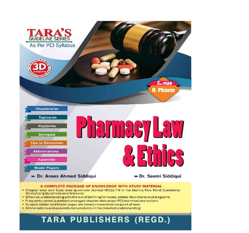 Pharmacy Law & Ethics | Textbook | 2nd Year /D.Pharm | Dr. Anees Ahmed Siddiqui & Dr. Seemi Siddiqui | Tara's Guideline Series | Tara Publishers (Regd.)