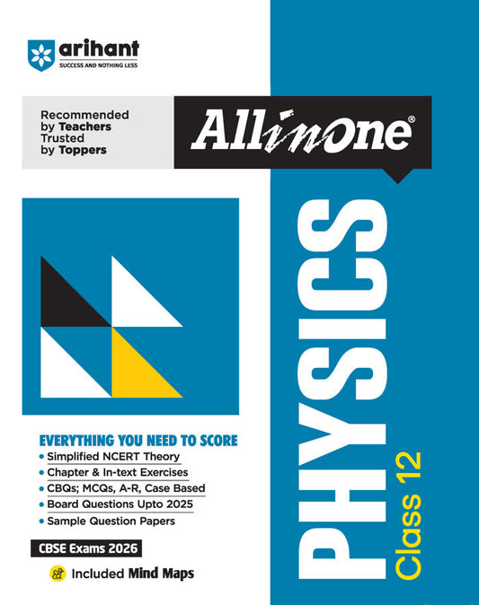 CBSE All in One Physics Class 12 Exam 2025-26 | Chapter & In-Text Exercises, CBQs, MCQs, A-R, Case Based, Board Question Upto 2025, Sample Question Papers | Including Mind Maps