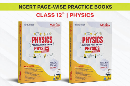 Motion NCERT Pagewise Practice Book Physics Class 12th Volume-1 & Volume-2 Combo Set of 2 Books | Page-by-Page NCERT Questions | MCQs, Assertion-Reason & Numerical Type | For Boards, JEE, NEET, CUET 2025-26