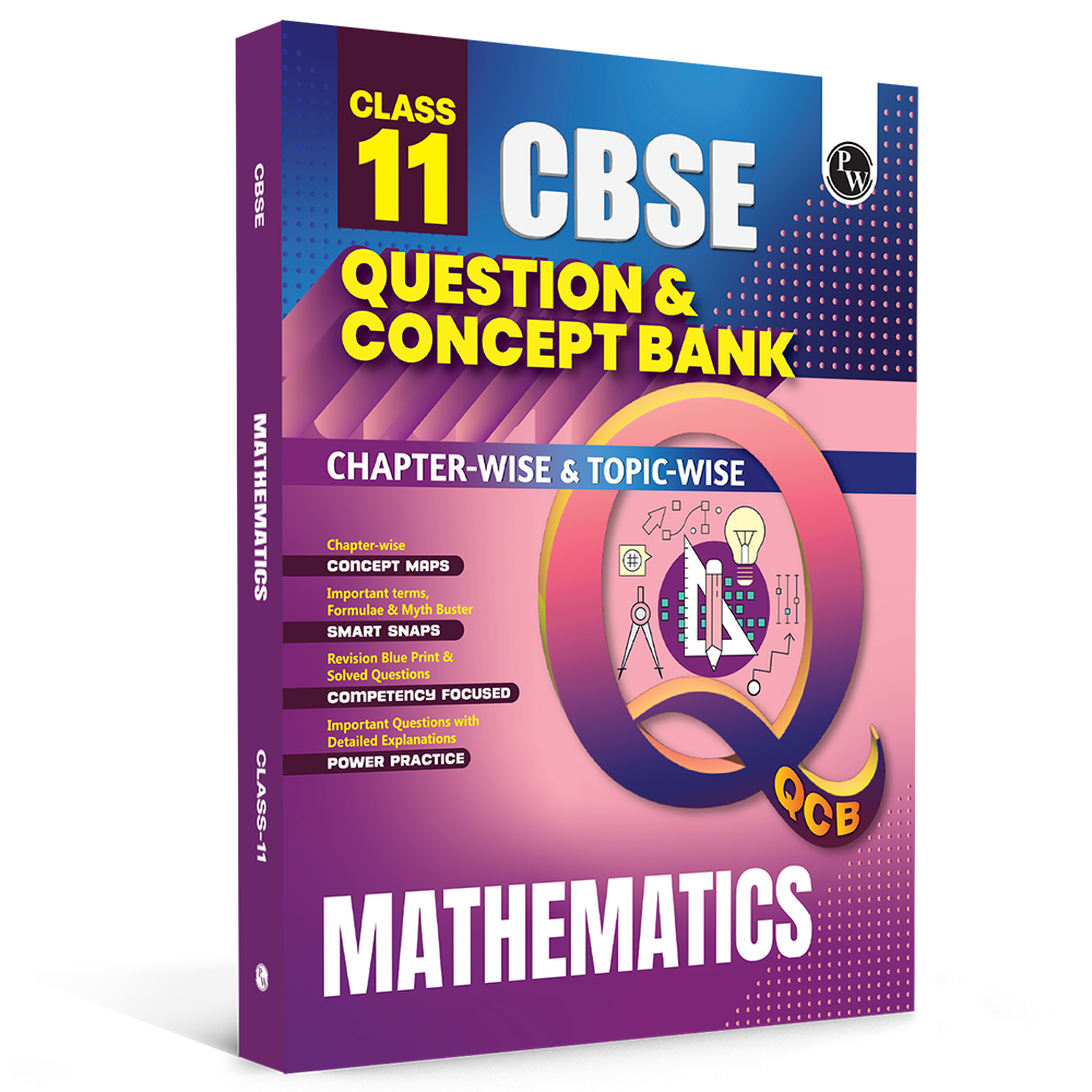 PW CBSE Class 11 Question & Concept Bank (QCB) Mathematics Chapter-wclass 11 maths question bankise and Topic-wise Solved Questions For 2027 Exams with Competency Based Question
By PW