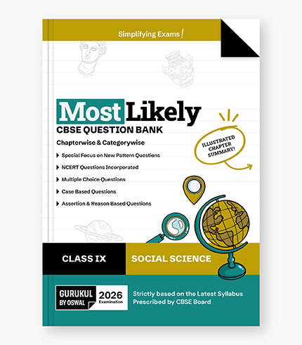 Social Science Most Likely Question Bank
CBSE Class 9 for Exam 2026|Oswal gurukul