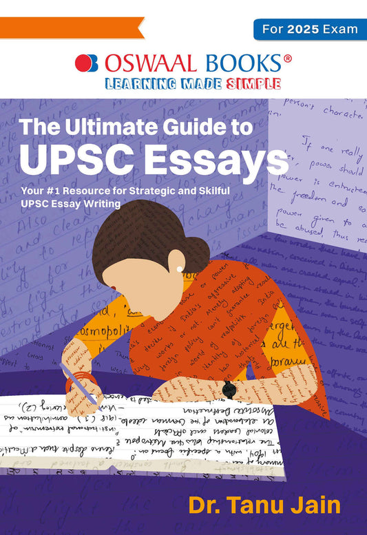 The Ultimate Guide to UPSC Essays - Your #1 Resource for Strategic and Skillful UPSC Essay Writing| Oswaal