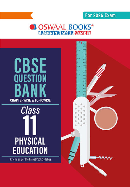 CBSE Question Bank Class 11 Physical Education, Chapterwise And Topicwise Solved Papers For 2026 Exams| Oswaal