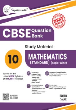 Together with CBSE Class 10 Mathematics (Standard) Question Bank / Study Material Topic-wise for 2025-26 Exam (Based on the Latest Syllabus)