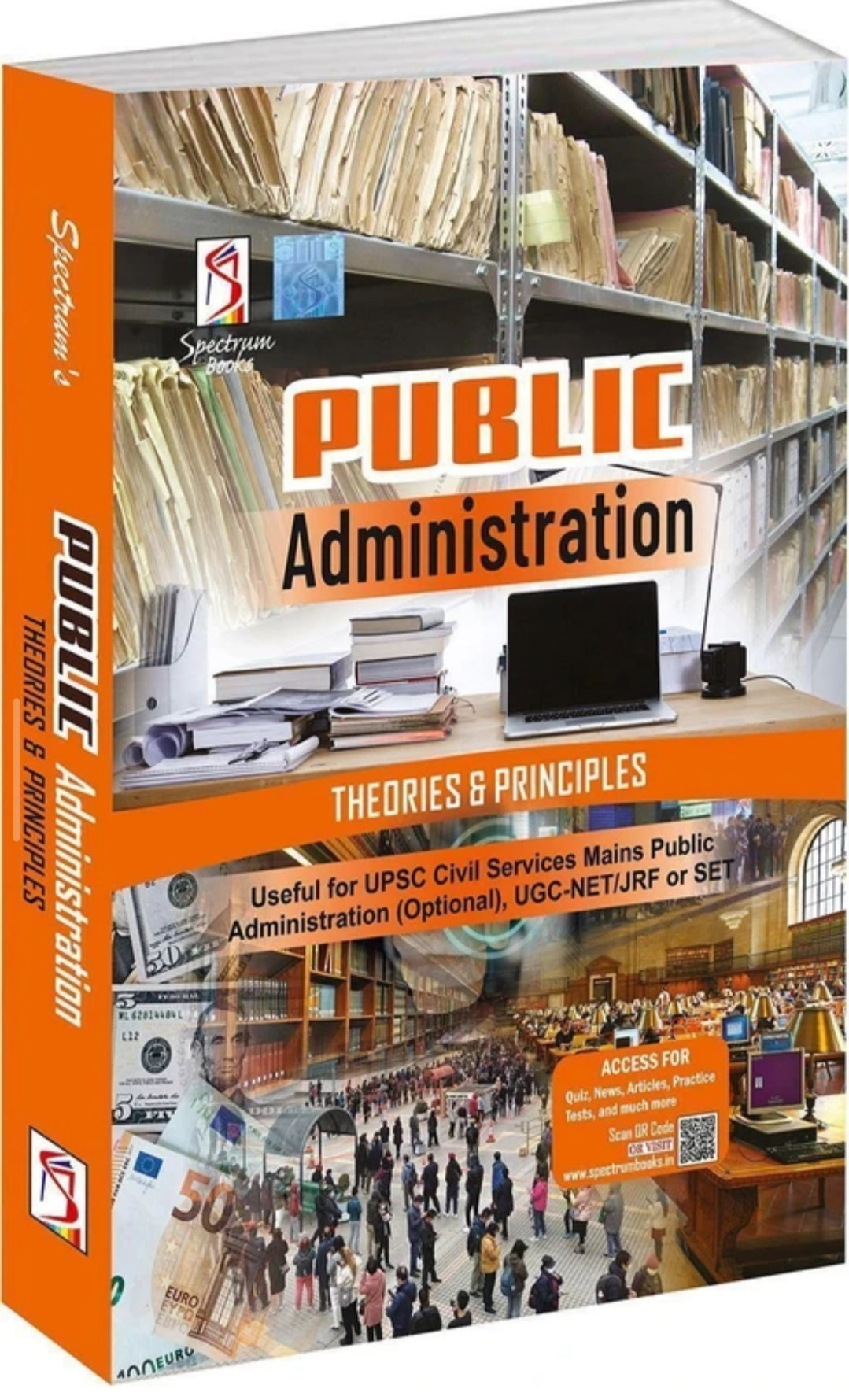 R. Vidya
Spectrum Public Administration Theories & Principles UPSC Civil Services Exam State Administrative Exams UGC-NET/ JRF SET 2025 Edition