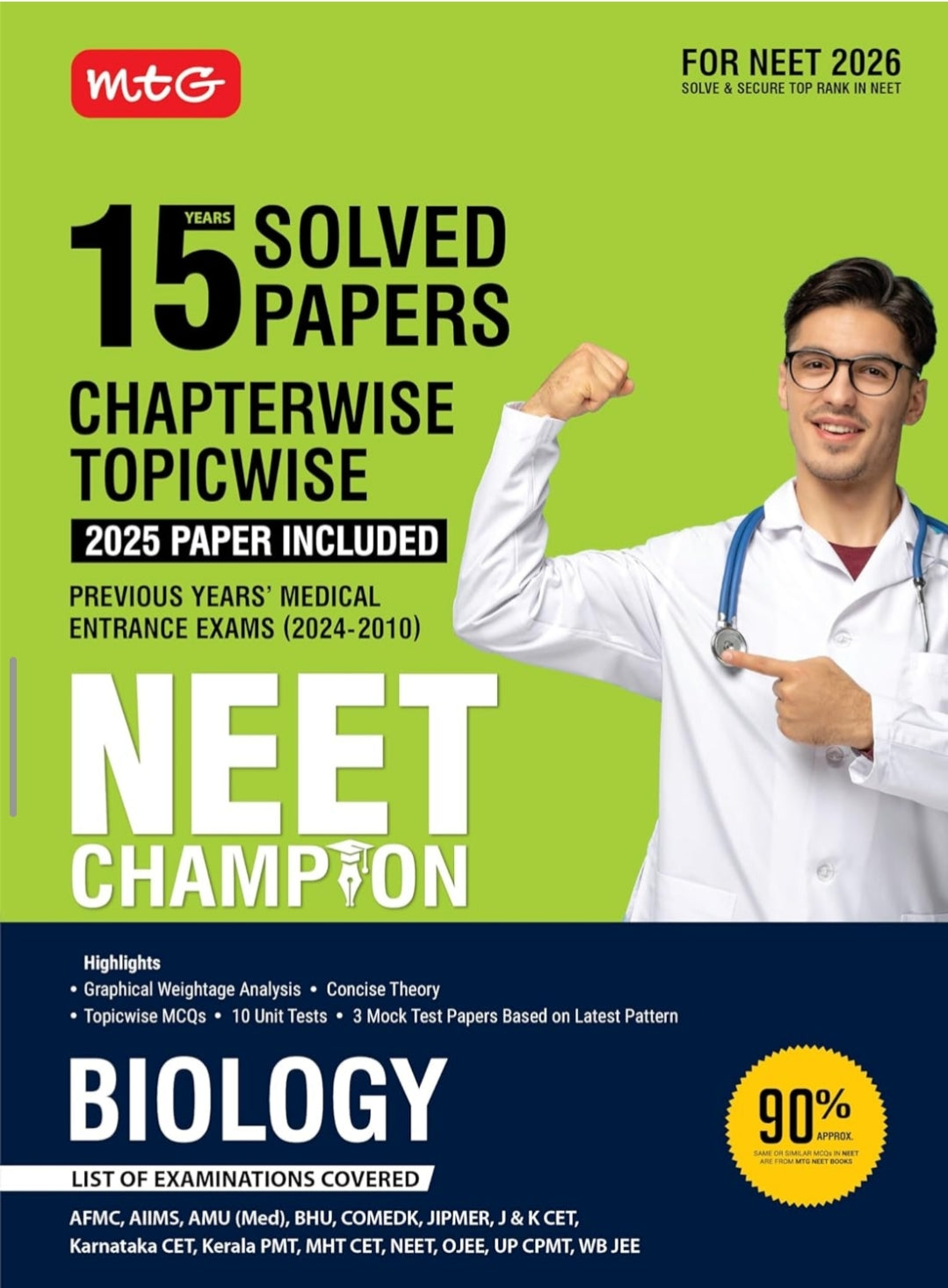 MTG NEET Champion Biology | 15 Years Chapterwise Topicwise Solved Papers (PYQ Book) With Medical Entrance Questions For 2026 Exam