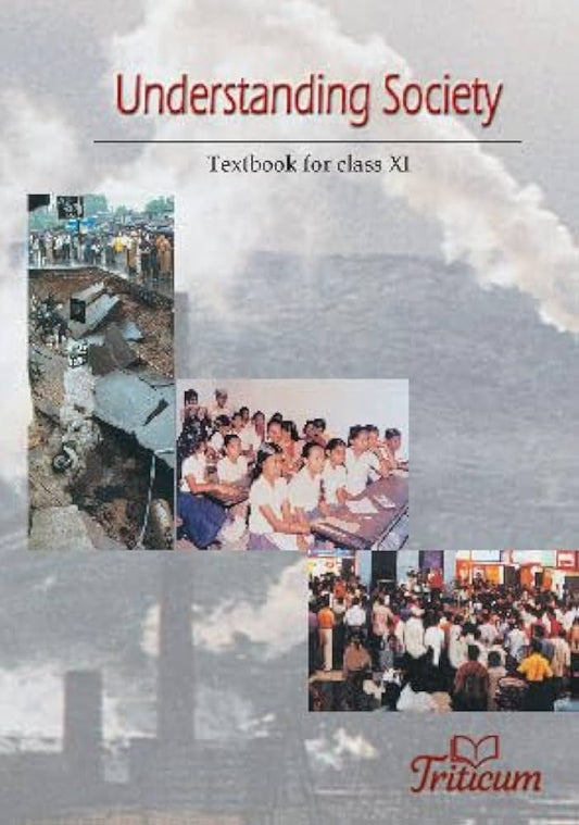 Understanding Society - Textbook for Class XI(NCERT)