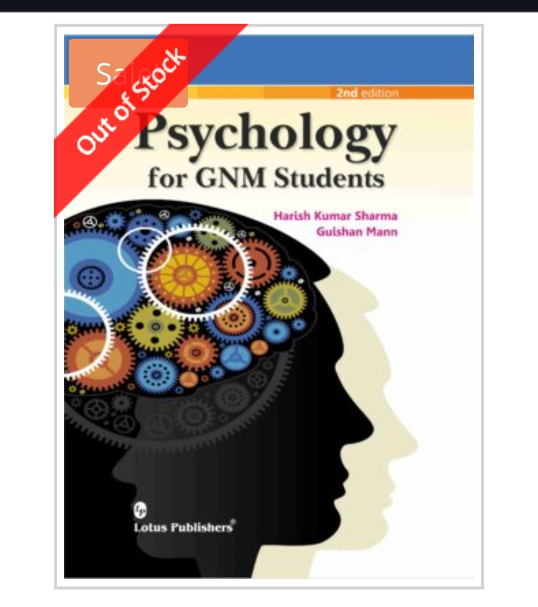 Psychology for GNM Students - 2nd Edition
Publisher:  
Lotus Publishers
Authors:  
Harish Kumar Sharma  
Gulshan Mann