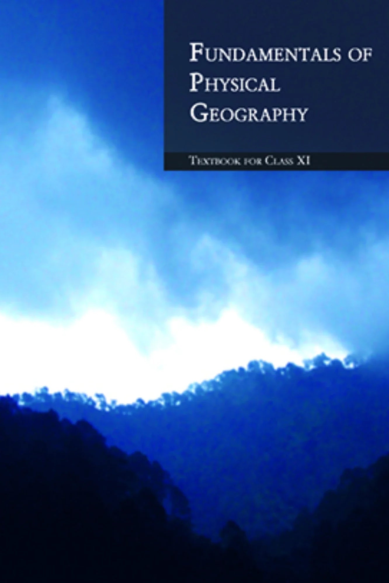 Fundamentals of Physical Geography - Textbook for Class XI(NCERT)