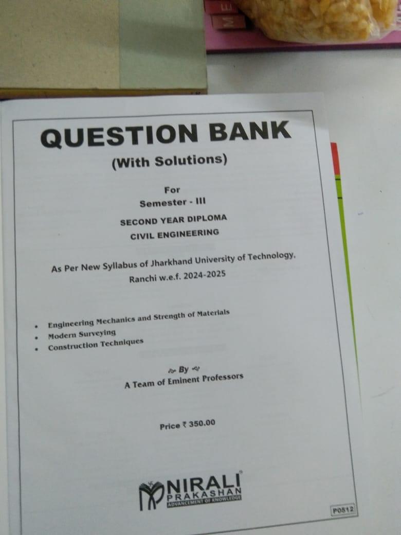 Question Bank (With Solutions) For Civil Engineering - Second Year Diploma Semester-III - As Per New Syllabus of JUT, Ranchi w.e.f. 2024-2025 - Engineering Mechanics and Strength of Materials, Modern Surveying,  -(Nirali Prakashan JUT)
