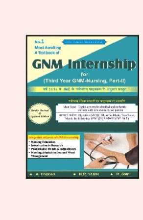 A Textbook of GNM Internship for (Third Year GNM-Nursing, Part-II) 

_Publication: Not visible on cover_  
_Authors: A. Chouhan, N.R. Yadav, R. Saini_