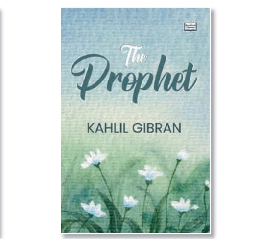 The Prophet by Kahlil Gibran