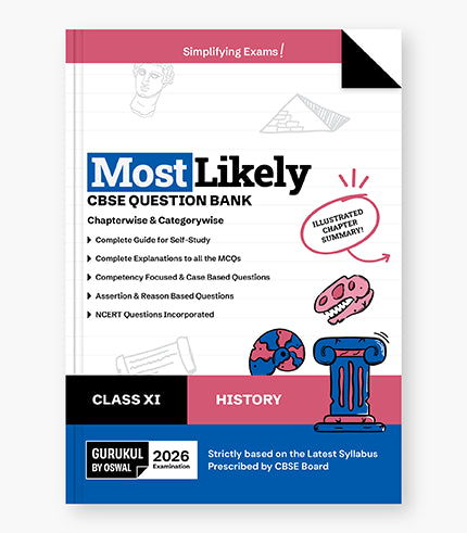 History Most Likely CBSE Question Bank
Class 11 Exam 2026 || Oswal gurukul