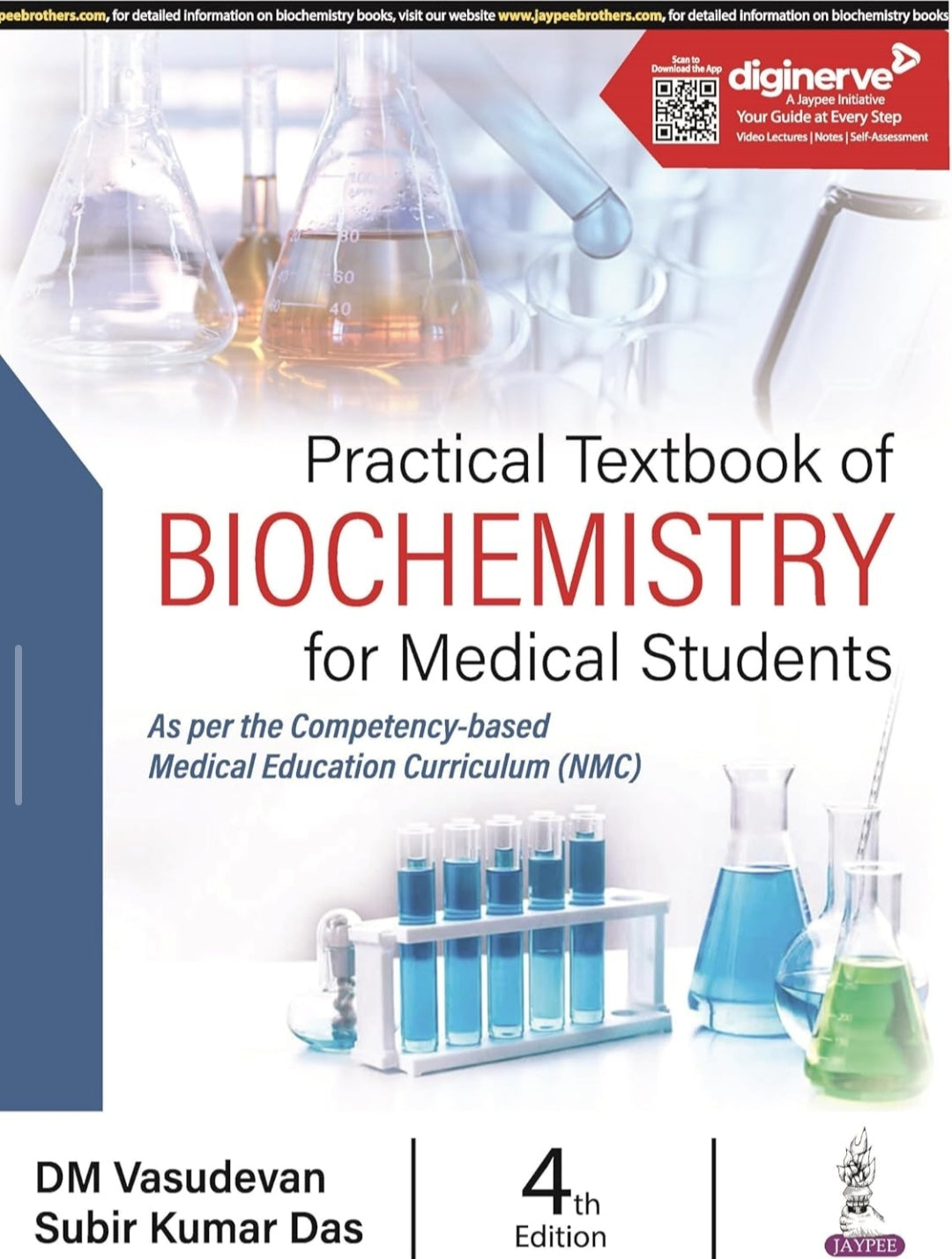 DM Vasudevan
PRACTICAL TEXTBOOK OF BIOCHEMISTRY FOR MEDICAL STUDENTS