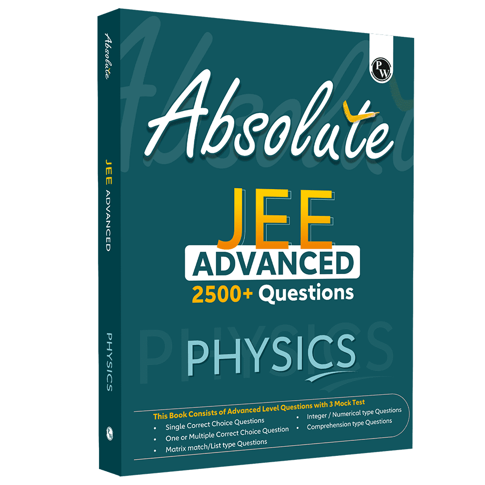 Absolute JEE Advanced Physics 2500+ Questions with Formula Sheet Latest Solved Paper and 3 Mock Tests | Covering All JEE Advanced Question Typology
By PW