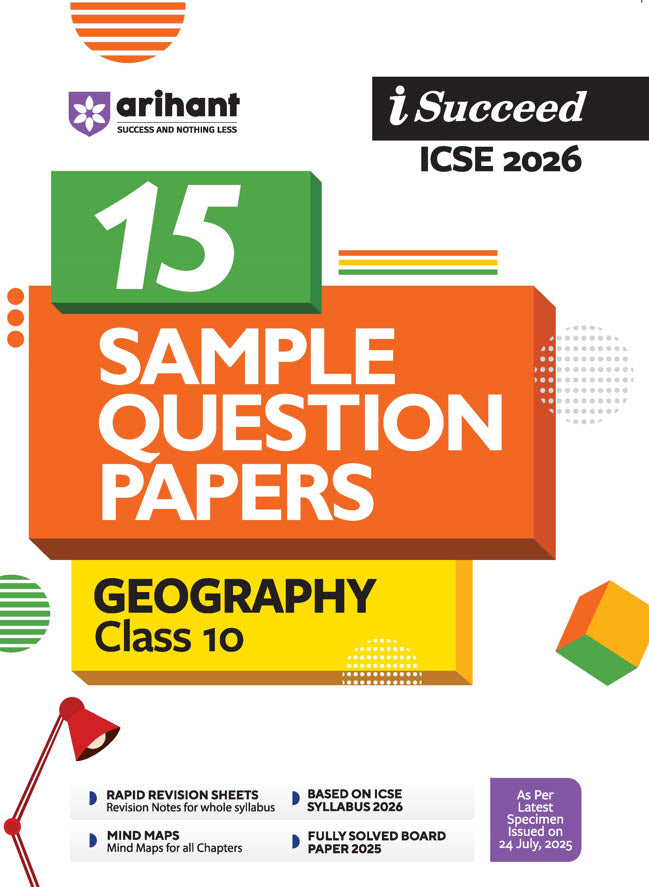 i-Succeed ICSE 2026 – Geography Class 10 | 15 Sample Question Papers | Based on Latest ICSE Syllabus | Includes Solved Specimen Paper, 2025 Board Paper & Council-style Answers