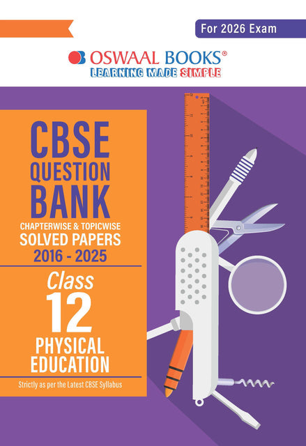 CBSE Question Bank Class 12 Physical Education, Chapterwise And Topicwise Solved Papers For Board Exams 2026| Oswaal