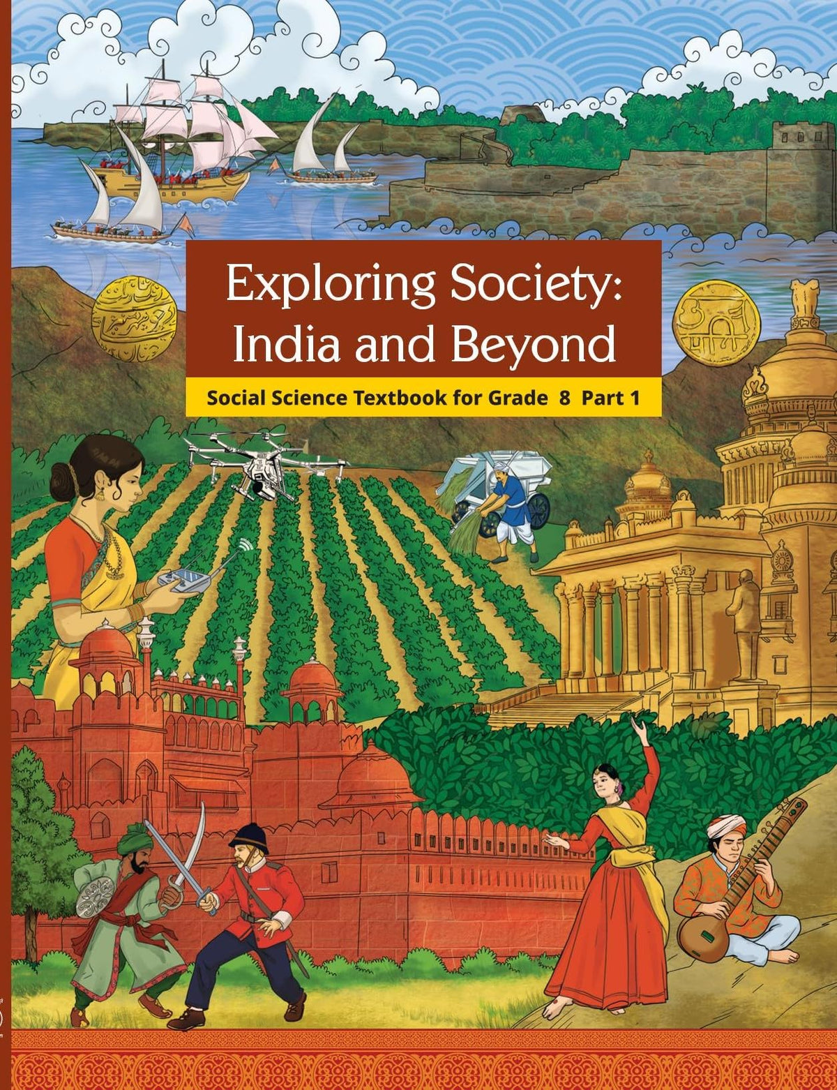 Exploring Society: India and Beyond - Social Science Textbook for Grade 8, Part 1(NCERT)