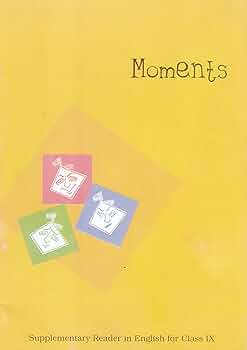 Moments - Supplementary Reader in English for Class IX(NCERT)