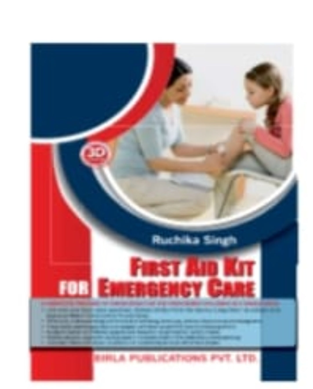 First Aid Kit for Emergency Care by Ruchika Singh