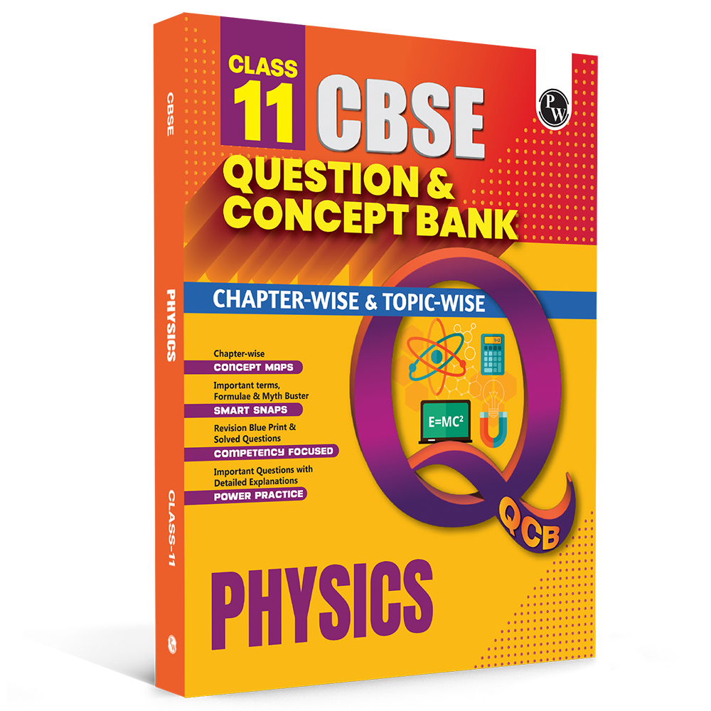 PW CBSE Class 11 Question & Concept Bank (QCB) Physics Chapter-wise and Topic-wise Solved Questions For 2027 Exams with Competency Based Question
By PW