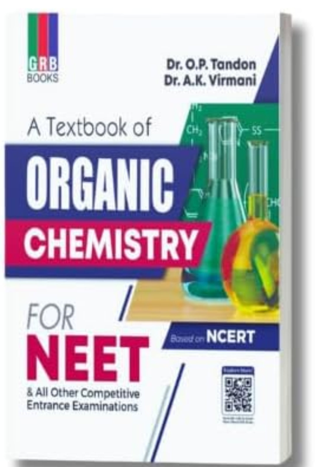 A Textbook Of Organic Chemistry For NEET & All Other Competitive Entrance Examinations - Based On