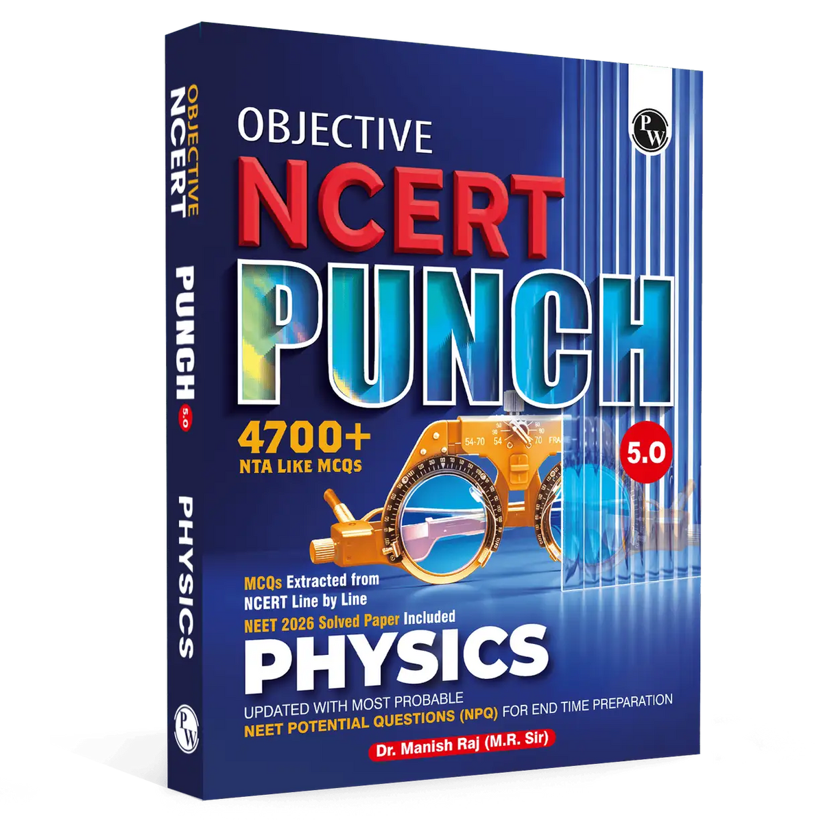 PW Objective NCERT Punch 5.0 Physics For NEET 2027 By Dr. Manish Raj (MR Sir) l Updated with Most Probable NEET Potential Questions (NPQ) For End Time Preparation
By PW