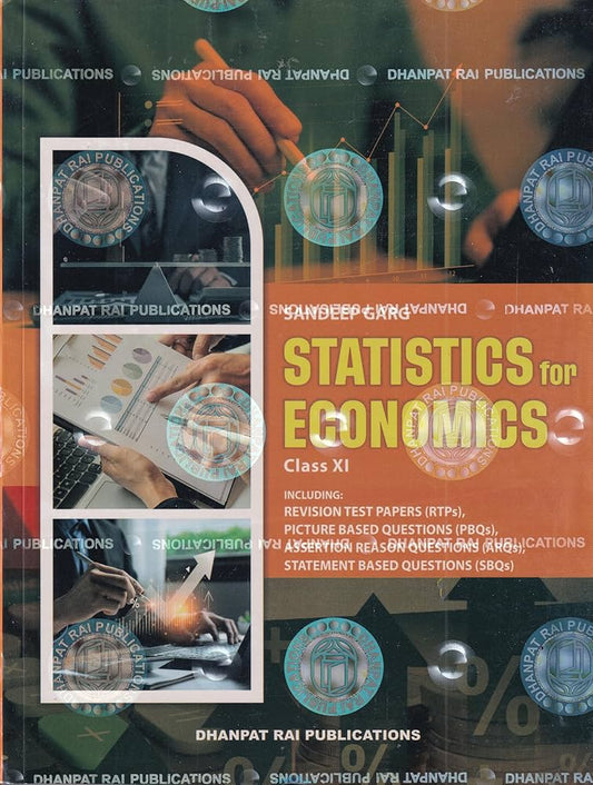 Sandeep Garg
Statistics For Economics Class 11 - CBSE By Sandeep Garg (Examination 2026-27)