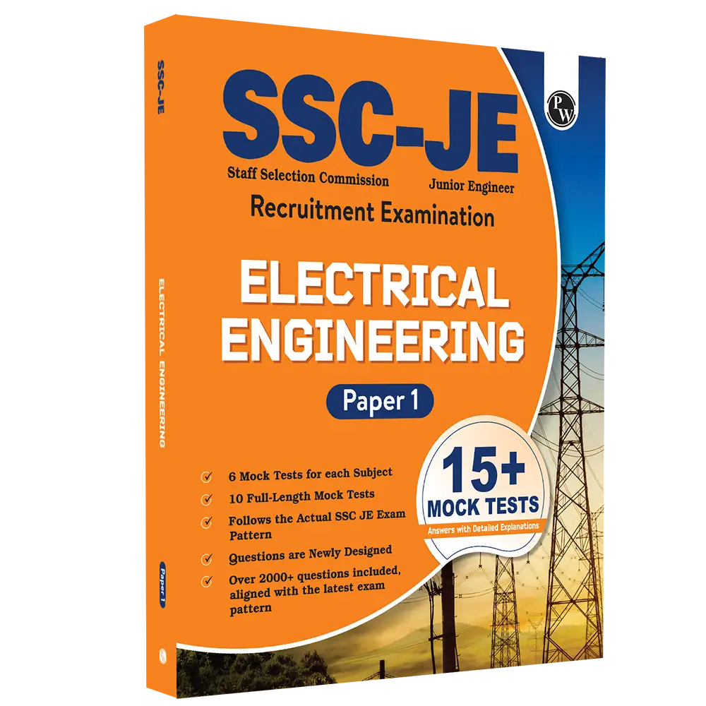 SSC JE Electrical Engineering (Paper I) 15+ Mock Tests & Full Length Tests for Each Subject | 2000+ Practice Questions with Detailed Explanation