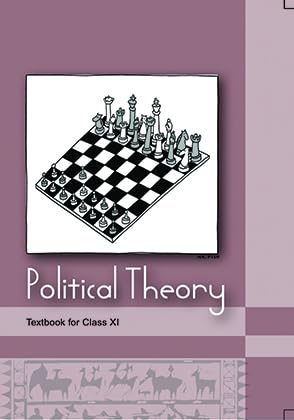 Political Theory - Textbook for Class XI(NCERT)
