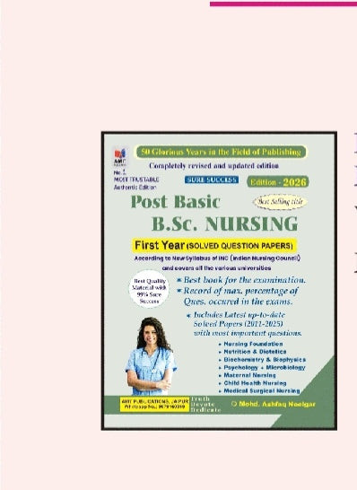 Post Basic /B.Sc. Nursing First Year Solved Question Papers  
_Sure Success Edition 2026_
AITBS - Authentic Edition  
Tagline: 50 Glorious Years in the Field of Publishing  
Series: Sure Success
Author Name -Mohd.Ashfaq Naqegar