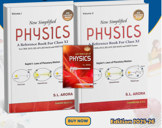 New Simplified Physics : A Reference Book for Class 11 Examination 2025-26(Vol. 1 & 2) Sl Arora