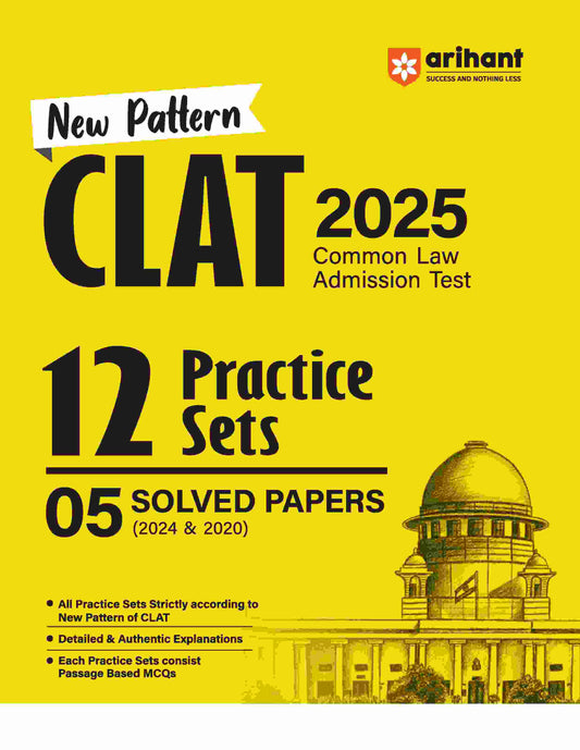 CLAT (Common Law Admission Test) 2025 | 12 Practice Sets & 05 Solved Papers (2024 - 2020)
